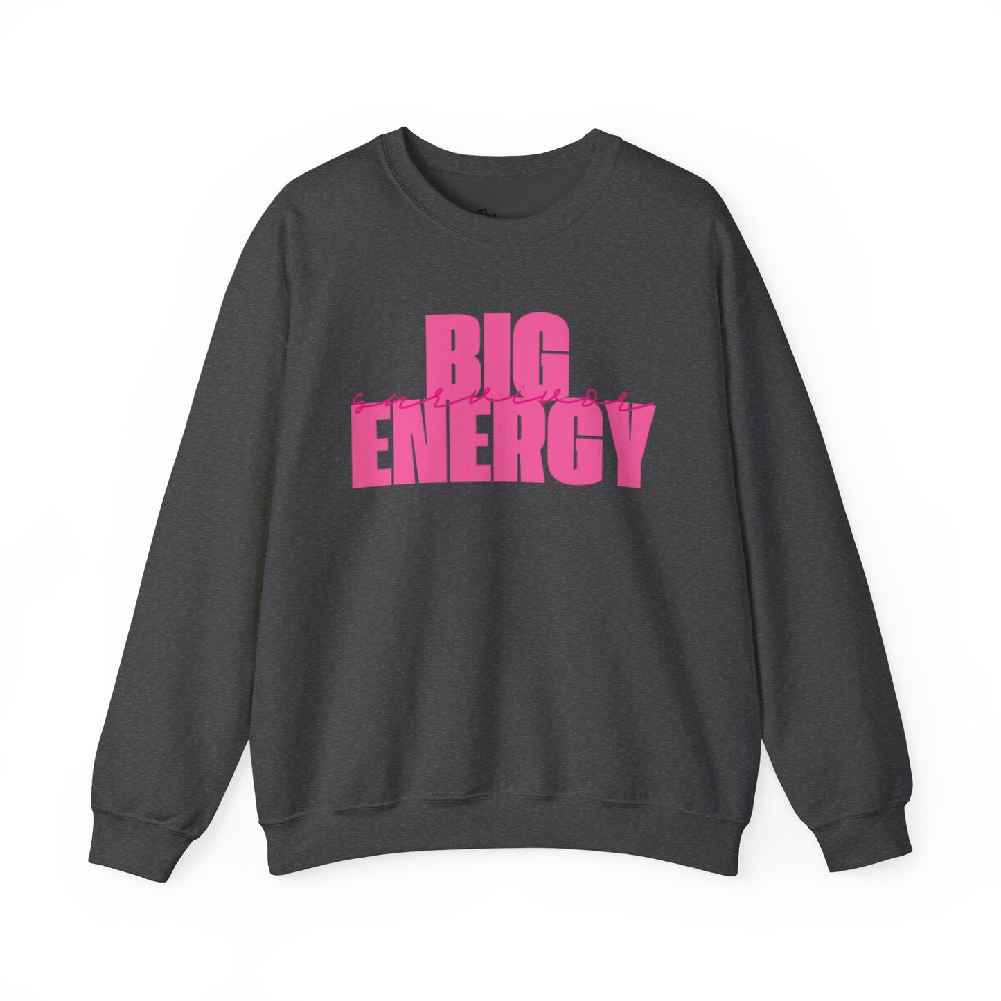 Big Survivor Energy – Statement Sweatshirt