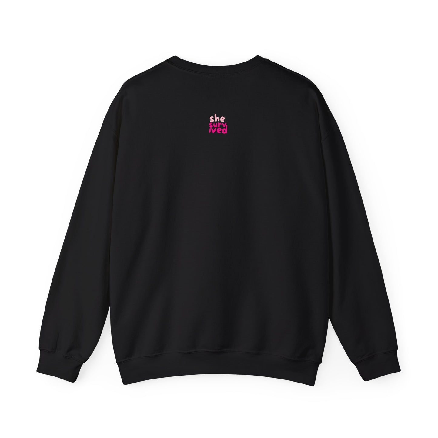 She Survived Sweatshirt – Empowering Cancer Survivor Crewneck