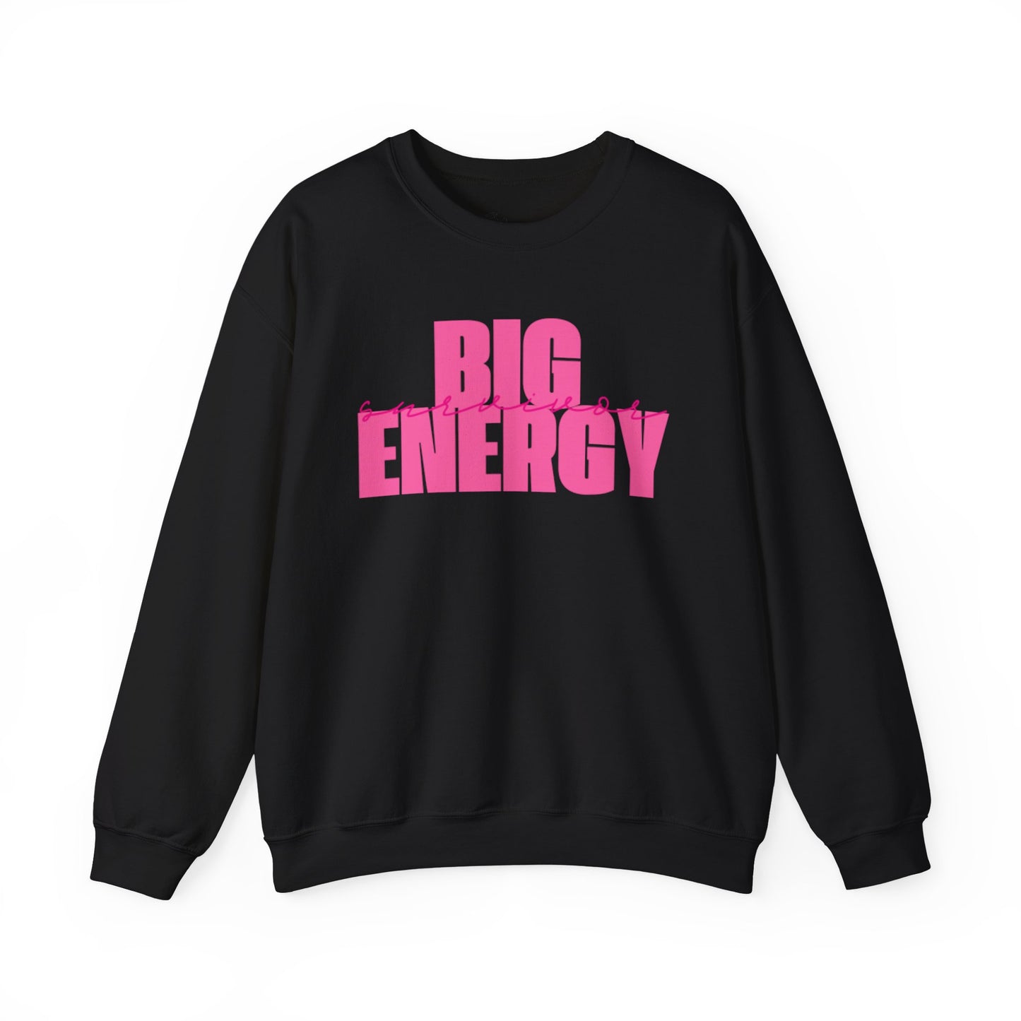 Big Survivor Energy – Statement Sweatshirt