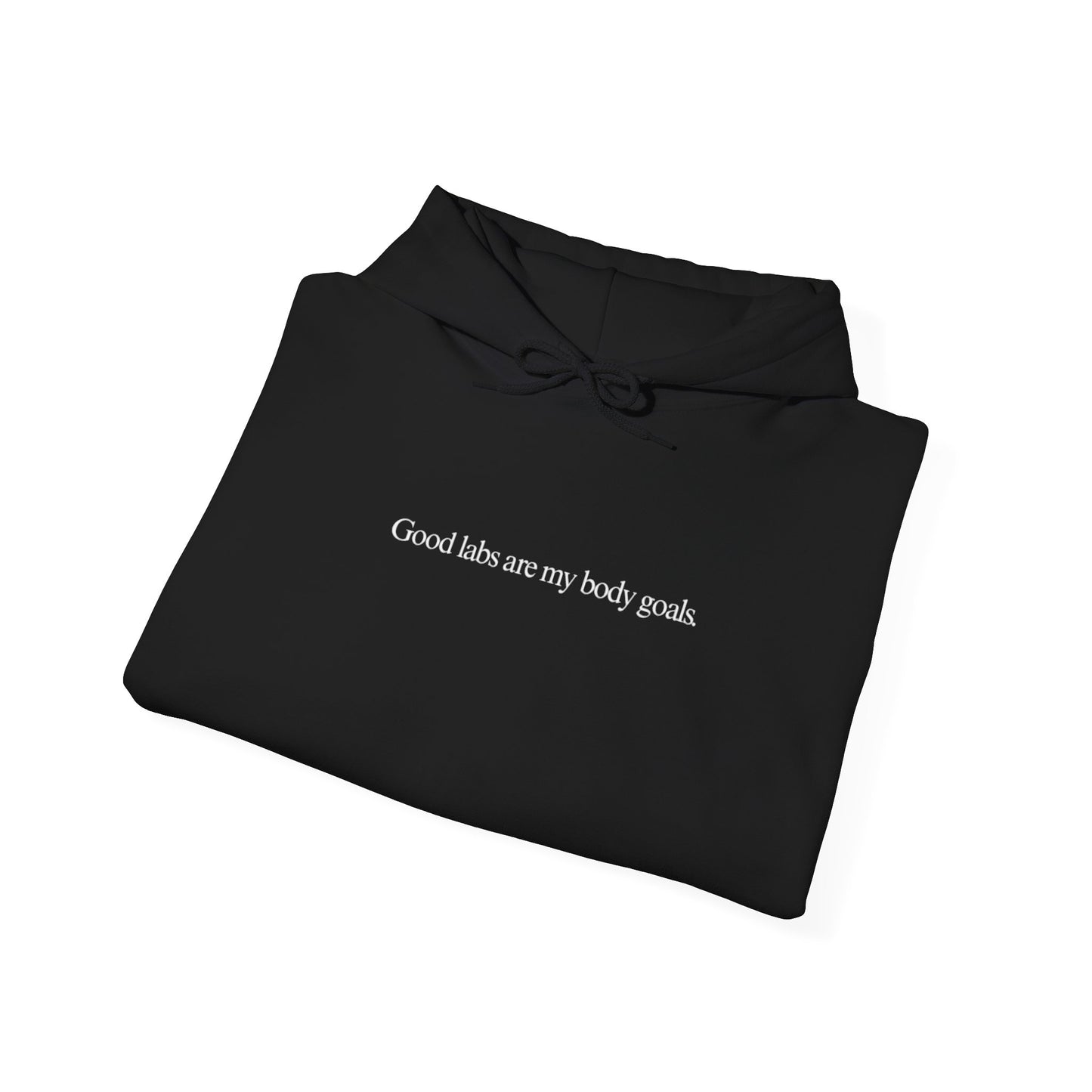 Good Labs Are My Body Goals Hoodie